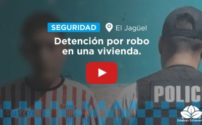 EL JAGÜEL: DETIENEN A UN HOMBRE POR EL ROBO A UNA VIVIENDA