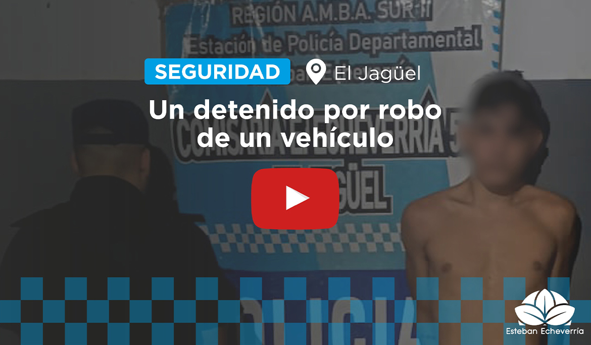 UN DETENIDO POR EL ROBO DE UN VEHÍCULO EN EL JAGÜEL