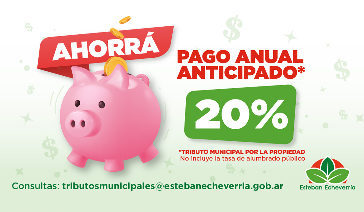 IMPORTANTE DESCUENTO POR EL PAGO ANTICIPADO DEL TRIBUTO MUNICIPAL POR LA PROPIEDAD