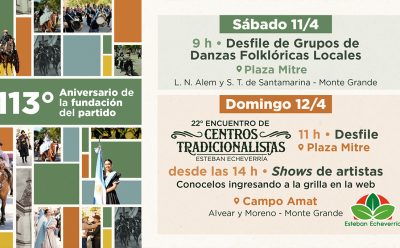 ESTEBAN ECHEVERRÍA FESTEJA 113 AÑOS DE HISTORIA CON ACTIVIDADES Y ESPECTÁCULOS MUSICALES