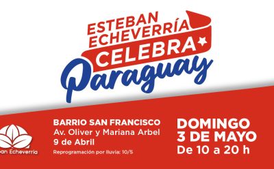 EL DOMINGO 3 DE MAYO LLEGA UNA NUEVA EDICIÓN DE ESTEBAN ECHEVERRÍA CELEBRA PARAGUAY