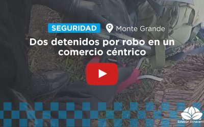 DOS DETENIDOS TRAS EL ROBO DE UN COMERCIO EN MONTE GRANDE