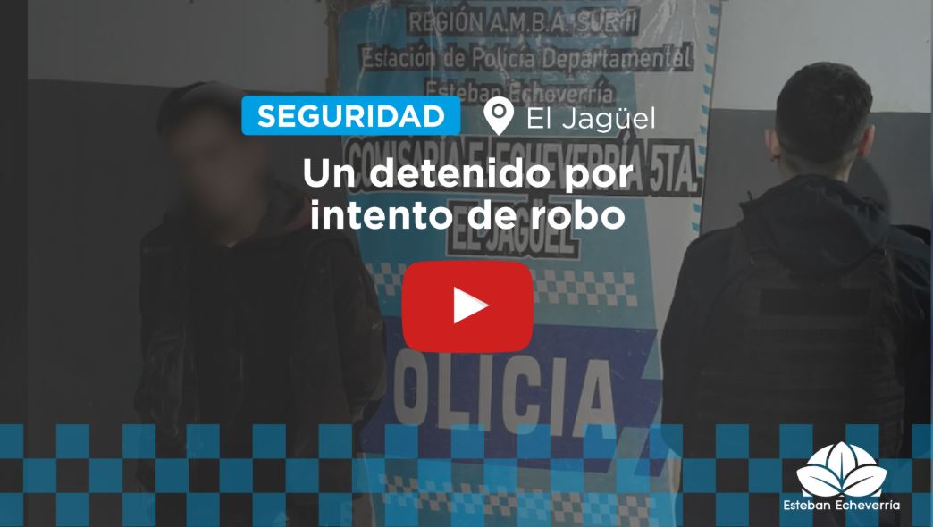 UN DETENIDO POR INTENTO DE ROBO EN UN COMERCIO DE EL JAGÜEL